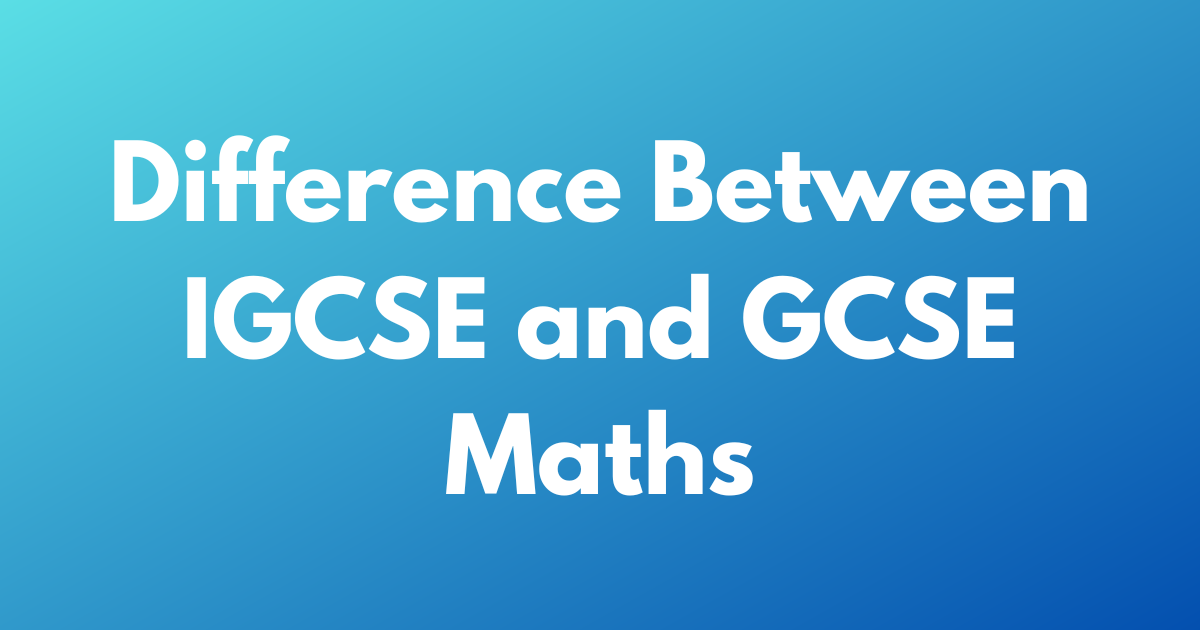 difference-between-igcse-and-gcse-maths-inspire-classes